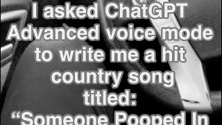 ChatGPT Advanced Voice Mode goes off the rails after asked to write an explicit hit country song [upl. by Garnet]