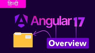 Angular 17 Complete Series  Overview Angular 17  Angular 17 Beginner to Advance  Hindi [upl. by Atalayah]