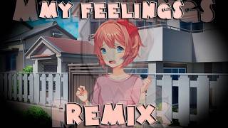 My Feelings Remix  Doki Doki Literature Club Remix [upl. by Nellda]