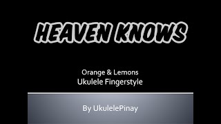 Heaven Knows  ukulele fingerstyle  TABS [upl. by Ahsiuqram]