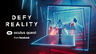 Defy Reality  Oculus Quest  Beat Saber [upl. by Clellan486]