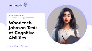 WoodcockJohnson Tests of Cognitive Abilities  Essay Example [upl. by Heidie]