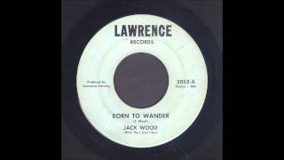 Jack Wood  Born To Wander  Garage Soul 45 [upl. by Yllen426]