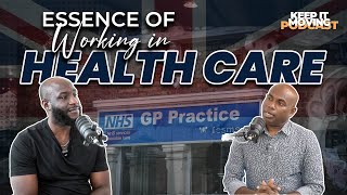 Essence of working in Health Care in UK  keepitmoving Podcast  nhs physiotherapy  UK  Xavier [upl. by Elnora369]