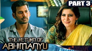 The Return of Abhimanyu  Part 3 l Vishal Blockbuster Action Hindi Dubbed Movie l Samantha [upl. by Ynohta802]