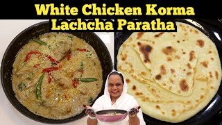 White Chicken Korma Lachcha Paratha  Sehri Ke Liye Chicken Ka Salan  Lachcha Paratha Recipe [upl. by Sewellyn272]