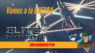 🔴 Zonas de conflicto  Elite Dangerous DIRECTO [upl. by Schwerin]