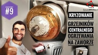 KRYZOWANIE GRZEJNIKA NA ZAWORZE TERMOSTATYCZNYM LUB WKŁADCE ZAWOROWEJ  Poradnik ogrzewanie zima [upl. by Circosta19]