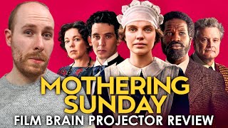 Mothering Sunday REVIEW  Projector  Dont watch it with your mother [upl. by Saidel]