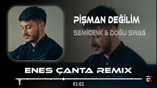 Semicenk amp Doğu Swag  Pişman Değilim Enes Çanta Remix [upl. by Vary567]