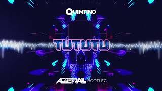 Quintino  TUTUTU ABBERALL BOOTLEG 2021 [upl. by Searcy]