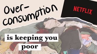 Overconsumption is keeping you POOR [upl. by Mccandless]