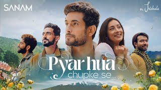 Pyar Hua Chupke Se  Sanam ft Trishala [upl. by Varien907]