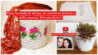 Convierte simples hojas recicladas en lindos y útiles canastos muy fácil  Paper baskets [upl. by Denna]