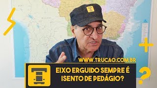 Eixo erguido sempre é isento de pedágio [upl. by Laden]