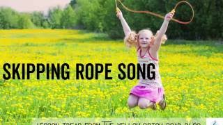 Skipping Rope Song [upl. by Devaney]