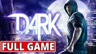 DARK video game  FULL GAME walkthrough  Longplay [upl. by Drawdesemaj625]