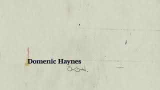 Domenic Haynes  On Gahd [upl. by Allyce]