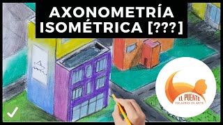 Axonometría Isométrica [upl. by Harman760]