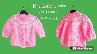 Tuto tricot Brassière au tricot Brassière pour bébé au tricot au point ajouré 1015 mois [upl. by Aitselec]