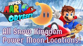 All Snow Kingdom Power Moon Locations  Super Mario Odyssey Tutorial [upl. by Cristobal]