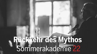 »Die Rückkehr des Mythos«  Dr Thor v Waldstein trägt im Rahmen der Sommerakademie 22 vor [upl. by Mcconaghy618]