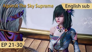 Eng Sub Against The Sky Supreme 2130 full episode [upl. by Franny785]