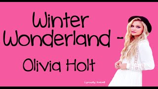 Winter Wonderland With Lyrics  Olivia Holt [upl. by Semreh]