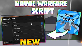 NEW Naval Warfare Script PASTEBIN 2024 INFINITE AMMO  RAPID FIRE  RPG AURA  GOD MOD [upl. by Nyletak]