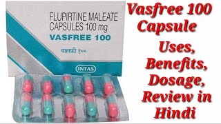 Vasfree 100mg Capsule  Vasfree 100 Capsule  Flupirtine Maleate Capsule  Vasfree 100 Capsule Uses [upl. by Enellek681]