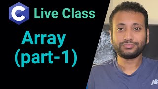 Live Lecture 2  Array in C programming part1  Jan 2024 [upl. by Ariane104]