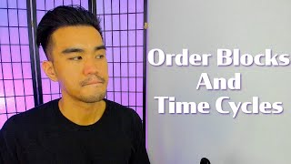 How to Use Order Blocks with Time Cycles [upl. by Frederich]