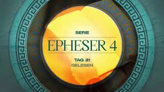 Tag 21 💛 Epheser 47 gelesen [upl. by Dorca702]