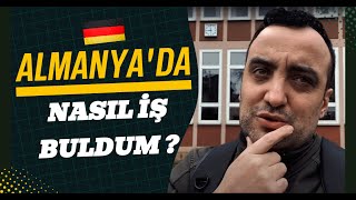 ALMANYA  DA NASIL İŞ BULDUM    Vlog [upl. by Alliuqa599]