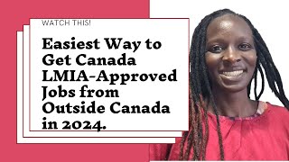 Easiest Way to Get LMIA  Approved Jobs in Canada 2024  Jobs in Canada from Outside Canada 2024 [upl. by Isoais]