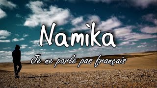 Namika  je ne parle pas français lyrics [upl. by Toma]