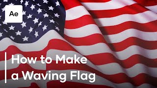 How To Make A Waving Flag In After Effects [upl. by Dannica]