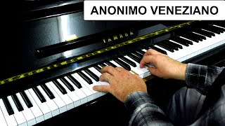 ANONIMO VENEZIANO  THE ANONYMOUS VENETIAN  PIANO FILM SONGS [upl. by Adiarf]