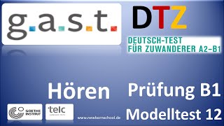 G A S T DTZ B1 Hören Prüfungen B1 Neu 2024 Modellsatz 12 NEU 2024 Mit Lösung gast hörenverstehen [upl. by Mailli]