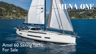 MUNA ONE  AMEL 60 Sailing Yacht for Sale [upl. by Gordie]