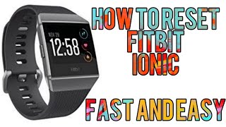 How to Reset Fitbit Ionic Fast and Easy [upl. by Sorodoeht]