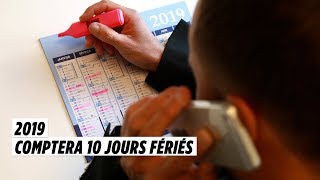 2019 comptera 10 jours fériés [upl. by Iridissa]