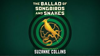 The Ballad of Songbirds and Snakes The Hunger Games 0 by Suzanne Collins [upl. by Atrebla]