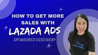 How To Increase Sales with Lazada Ads  Sponsored Discovery Ads [upl. by Eahsat]