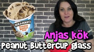 Anjas kök ♥ Ben amp Jerrys Peanut butter cup glass [upl. by Ilyk785]