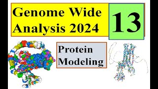 Protein modeling Genome wide study 2024 Part 13 [upl. by Rahs]