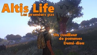 Altis Life  Les premiers pas  Un cueilleur de pommes Demidieu [upl. by North]