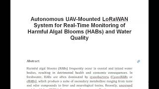 Autonomous UAV Mounted LoRaWAN System for Real Time Monitoring of Harmful Algal Blooms HABs and Wate [upl. by Airamzul978]