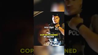 Cop gets OWNED by driver shorts [upl. by Scribner]