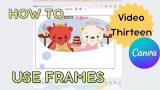 Canva tutorial How to use frames in Canva  Video 13 canva [upl. by Halludba]